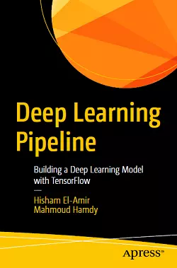 Deep Learning Pipeline: Building a Deep Learning Model with TensorFlow