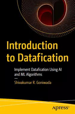 Introduction to Datafication: Implement Datafication Using AI and ML Algorithms