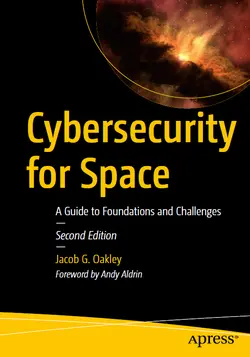 Cybersecurity for Space: A Guide to Foundations and Challenges, 2nd Edition