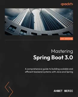 Mastering Spring Boot 3.0