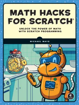 Math Hacks for Scratch: Unlock the Power of Math with Scratch Programming