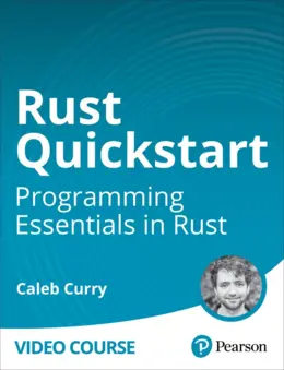 Rust Quickstart: Programming Essentials in Rust (Video Course)