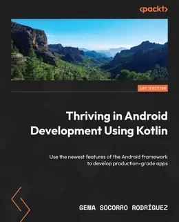 Thriving in Android Development Using Kotlin