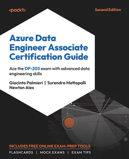 Azure Data Engineer Associate Certification Guide, 2nd Edition