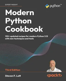 Modern Python Cookbook, 3rd Edition