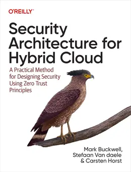 Security Architecture for Hybrid Cloud: A Practical Method for Designing Security Using Zero Trust Principles