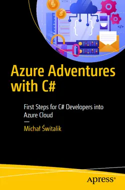 Azure Adventures with C#: First Steps for C# Developers into Azure Cloud