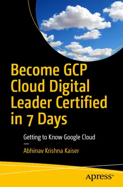 Become GCP Cloud Digital Leader Certified in 7 Days: Getting to Know Google Cloud