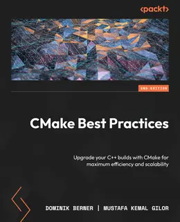 CMake Best Practices, 2nd Edition