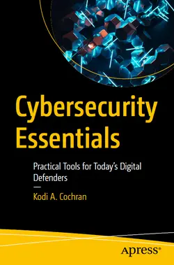 Cybersecurity Essentials: Practical Tools for Today’s Digital Defenders