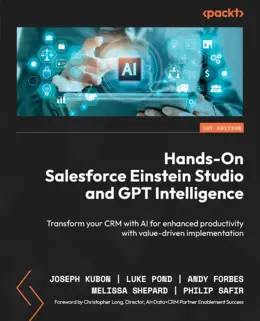 Hands-On Salesforce Einstein Studio and GPT Intelligence