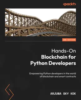 Hands-On Blockchain for Python Developers, 2nd Edition