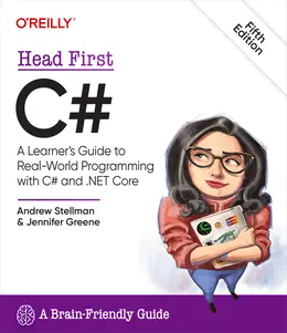 Head First C#: A Learner’s Guide to Real-World Programming with C# and .NET, 5th Edition