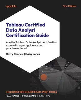 Tableau Certified Data Analyst Certification Guide