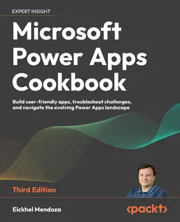 Microsoft Power Apps Cookbook, 3rd Edition