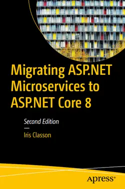 Migrating ASP.NET Microservices to ASP.NET Core 8, 2nd Edition