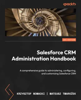 Salesforce CRM Administration Handbook