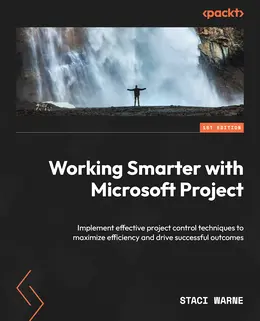 Working Smarter with Microsoft Project