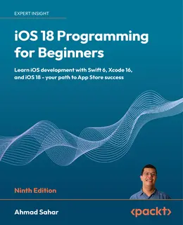 iOS 18 Programming for Beginners, 9th Edition