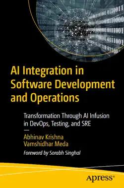 AI Integration in Software Development and Operations: Transformation Through AI Infusion in DevOps, Testing, and SRE