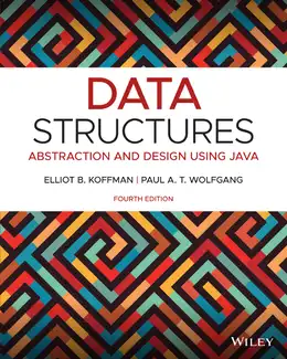 Data Structures: Abstraction and Design Using Java, 4th Edition