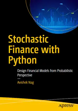 Stochastic Finance with Python: Design Financial Models from Probabilistic Perspective