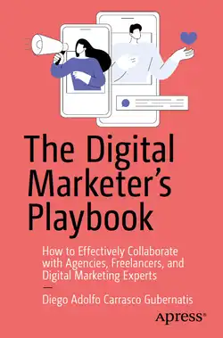 The Digital Marketer’s Playbook: How to Effectively Collaborate with Agencies, Freelancers, and Digital Marketing Experts