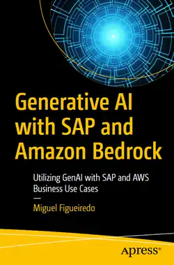 Generative AI with SAP and Amazon Bedrock: Utilizing GenAI with SAP and AWS Business Use Cases