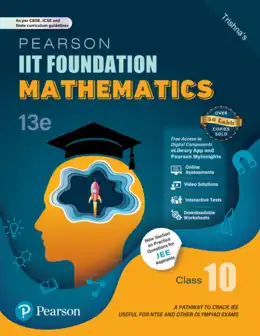 Pearson IIT Foundation 25 Mathematics Class 10 For JEE, NTSE & Olympiad Exams, 13th Edition