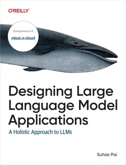 Designing Large Language Model Applications: A Holistic Approach to LLMs