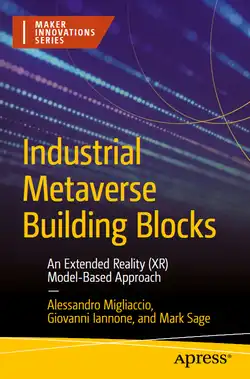 Industrial Metaverse Building Blocks: An Extended Reality (XR) Model-Based Approach