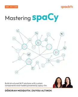 Mastering spaCy, 2nd Edition